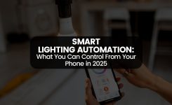 Smart Lighting Automation: What You Can Control From Your Phone in 2025