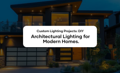 Custom Lighting Projects: DIY Architectural Lighting for Modern Homes.
