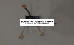 Planning Lighting Today So You Never Need Rewiring Tomorrow