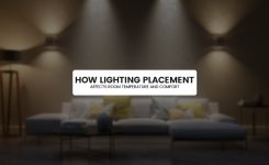How Lighting Placement Affects Room Temperature and Comfort
