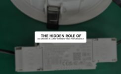 The Hidden Role of LED Drivers in Long-Term Lighting Performance